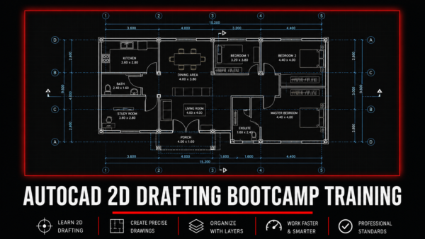 AUTOCAD 2D DRAFTING BOOTCAMP TRAINING